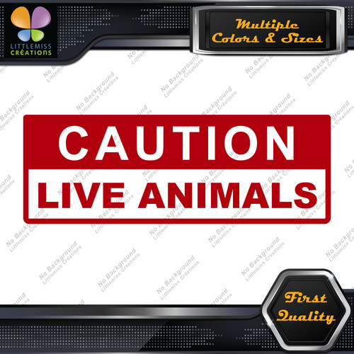 Caution live animals outlined - caution,
